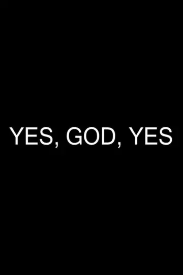 Poster to the movie "Yes, God, Yes" #971008