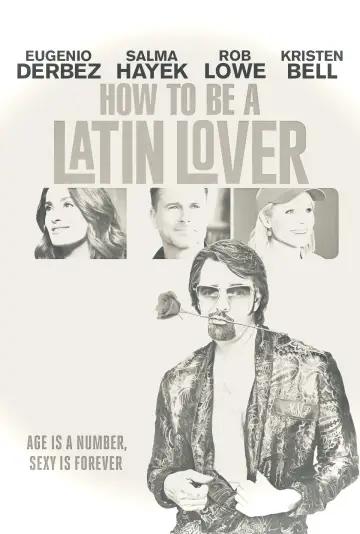 Poster to the movie "How to Be a Latin Lover" #1185460