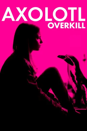 Poster to the movie "Axolotl Overkill" #1128497