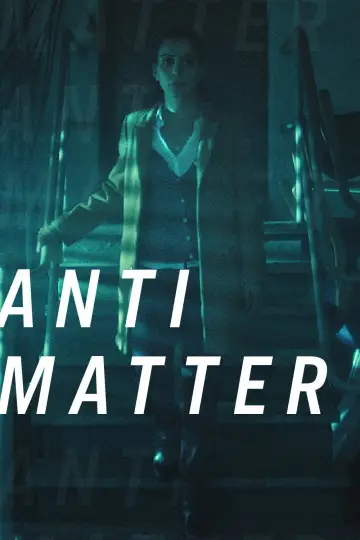 Poster to the movie "Anti Matter" #1131453