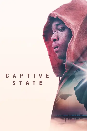 Poster to the movie "Captive State" #1019420