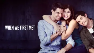 Backdrop to the movie "When We First Met" #1022173