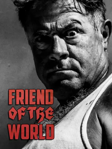 Poster to the movie "Friend of the World" #1111083