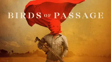 Backdrop to the movie "Birds of Passage" #1097573
