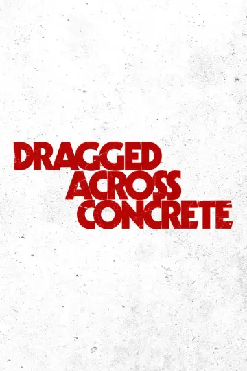 Poster to the movie "Dragged Across Concrete" #77799