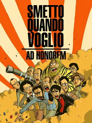Poster to the movie "I Can Quit Whenever I Want 3: Ad Honorem" #1538365