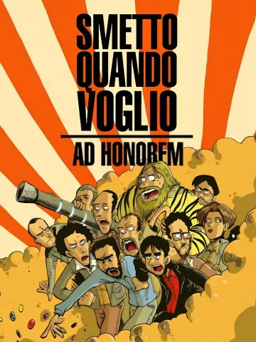 Poster to the movie "I Can Quit Whenever I Want 3: Ad Honorem" #1538369