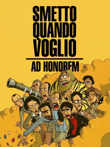 Poster to the movie "I Can Quit Whenever I Want 3: Ad Honorem" #1538374