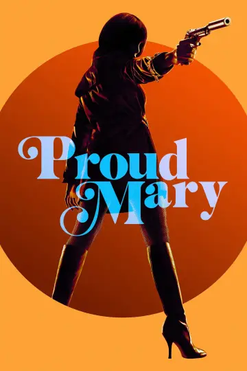 Poster to the movie "Proud Mary" #1017392