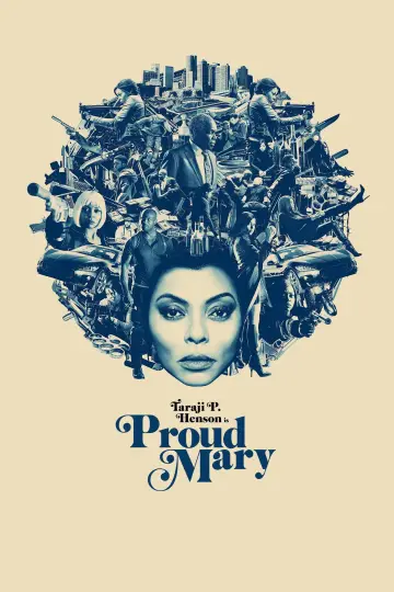 Poster to the movie "Proud Mary" #1017397