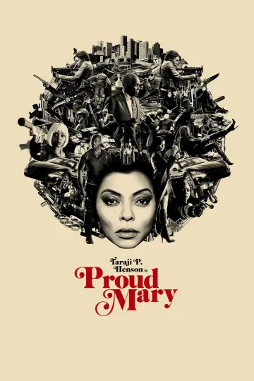 Poster to the movie "Proud Mary" #1017398