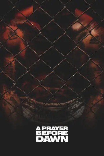 Poster to the movie "A Prayer Before Dawn" #995448