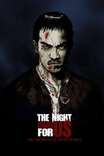 Poster to the movie "The Night Comes for Us" #848870