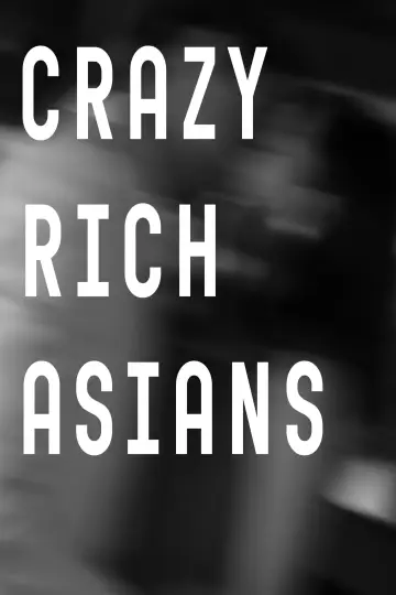 Poster to the movie "Crazy Rich Asians" #862687
