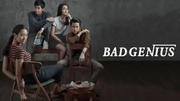 Backdrop to the movie "Bad Genius" #752447