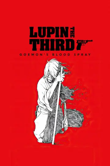 Poster to the movie "Lupin the 3rd: Goemon