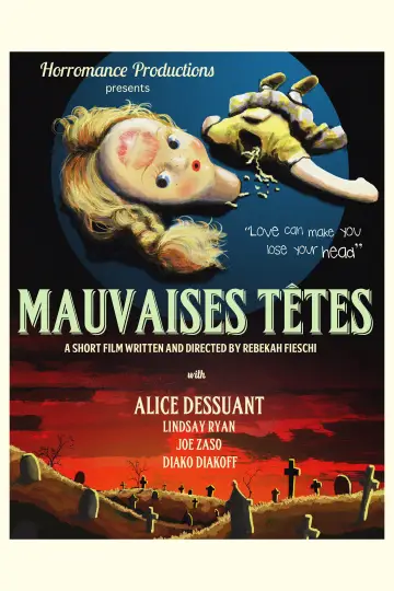 Mauvaises Têtes poster