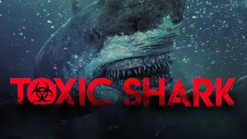 Backdrop to the movie "Toxic Shark" #1120052