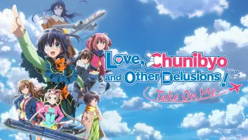 Video for the film Love, Chunibyo & Other Delusions! Take On Me — Чудачества любви не помеха: Take On Me — второй тизер