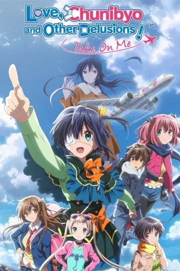 Poster to the movie "Love, Chunibyo & Other Delusions! Take On Me" #1054088
