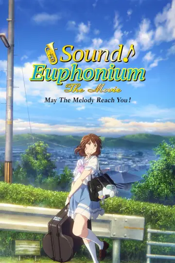 Poster to the movie "Sound! Euphonium The Movie: May the Melody Reach You!" #1056224
