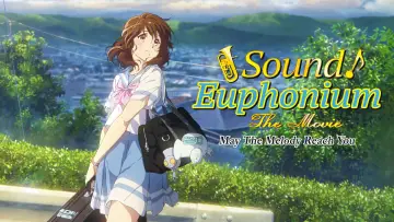 Backdrop to the movie "Sound! Euphonium The Movie: May the Melody Reach You!" #132632