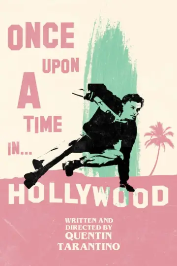 Poster to the movie "Once Upon a Time… in Hollywood" #555770