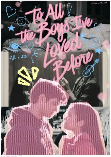 Poster to the movie "To All the Boys I