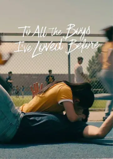 Poster to the movie "To All the Boys I
