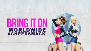 Backdrop to the movie "Bring It On: Worldwide #Cheersmack" #116081