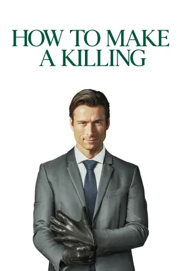 Poster to the movie "How to Make a Killing" #522517