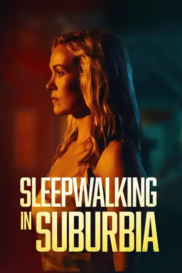 Poster to the movie "Sleepwalking in Suburbia" #1089253