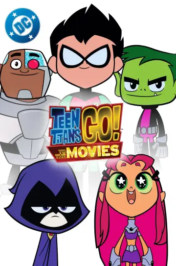 Poster to the movie "Teen Titans Go! To the Movies" #879712