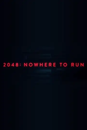 Poster to the movie "2048: Nowhere to Run" #259235