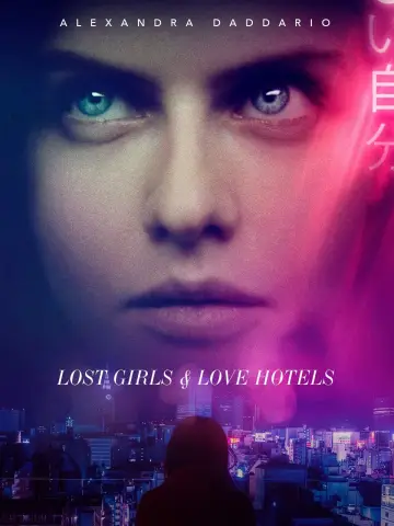 Poster to the movie "Lost Girls & Love Hotels" #344722