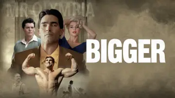 Backdrop to the movie "Bigger" #1092200