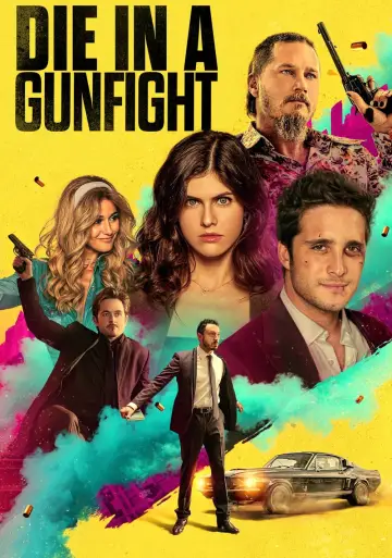 Poster to the movie "Die in a Gunfight" #151255