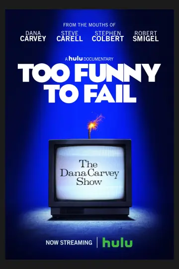Poster to the movie "Too Funny to Fail: The Life & Death of The Dana Carvey Show" #1581865