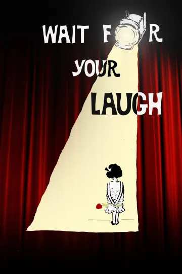 Poster to the movie "Wait for Your Laugh" #1055176