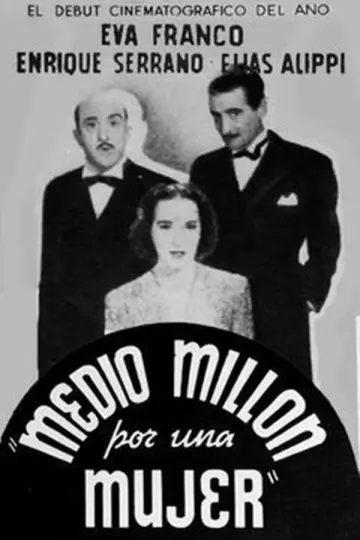 Poster to the movie "Medio millón por una mujer" #1201246