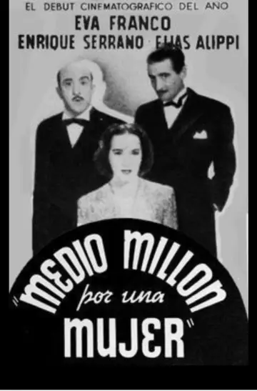 Poster to the movie "Medio millón por una mujer" #1201247