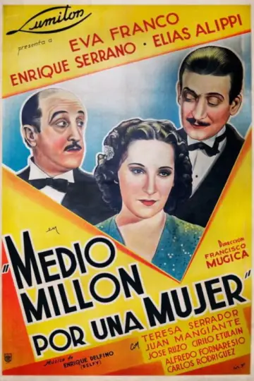 Poster to the movie "Medio millón por una mujer" #1201248