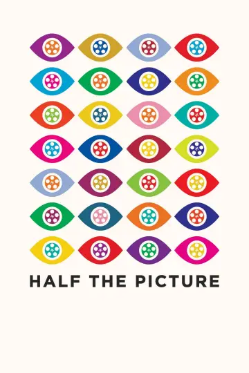 Poster to the movie "Half the Picture" #724745