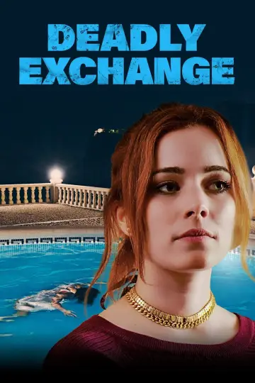 Poster to the movie "Deadly Exchange" #1137233