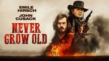 Backdrop to the movie "Never Grow Old" #1080541