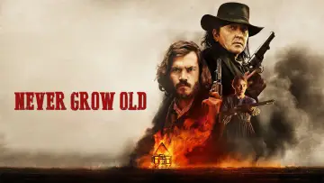 Backdrop to the movie "Never Grow Old" #1080542