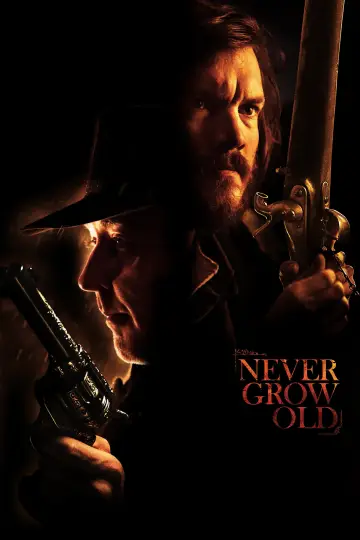 Poster to the movie "Never Grow Old" #1080545