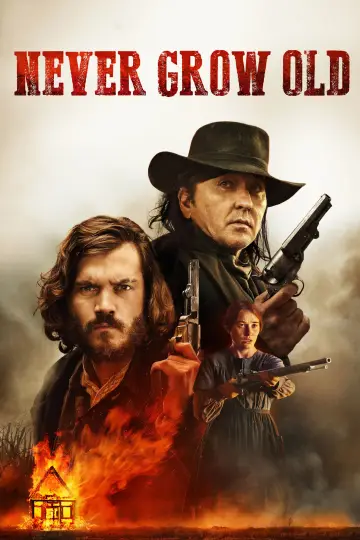Poster to the movie "Never Grow Old" #1080546