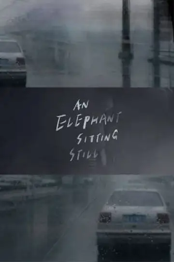 Poster to the movie "An Elephant Sitting Still" #1083735