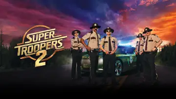 Backdrop to the movie "Super Troopers 2" #976949